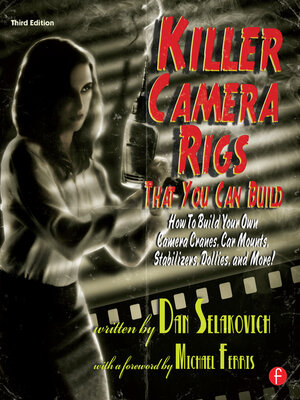 cover image of Killer Camera Rigs That You Can Build